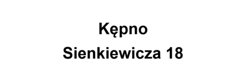 Kępno Sienkiewicza 18