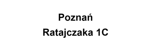 Poznań Ratajczaka 1C