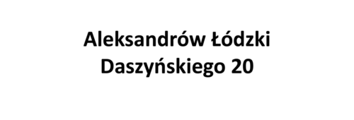 Aleksandrów Łódzki Daszyńskiego 20