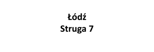Łódź, Struga 7