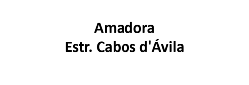 Amadora Estr. Cabos d'Ávila